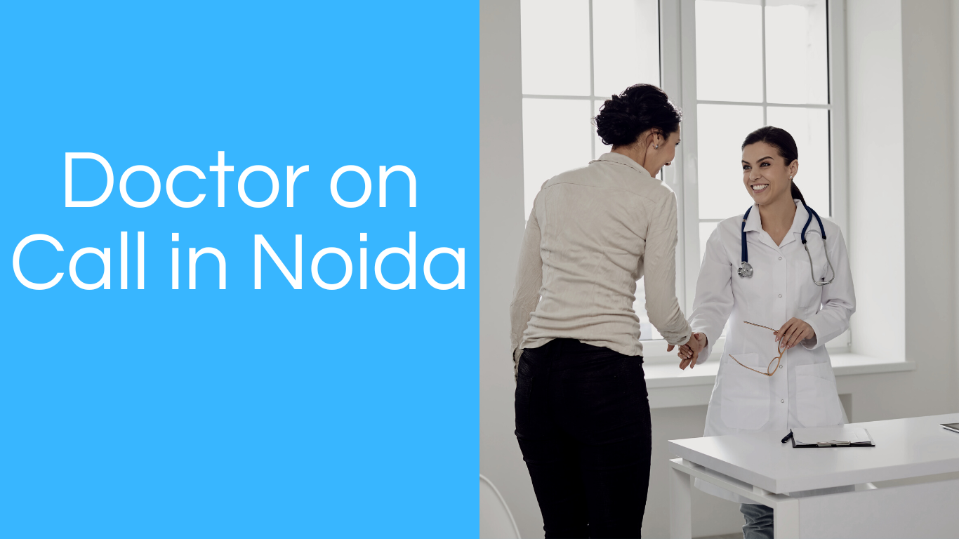Doctor on Call in Noida